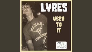 Used to It - Lyres