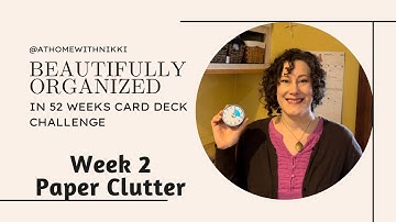 Week 2 Paper Clutter | Beautifully Organized in 52 Weeks by Nikki Boyd | Home Organization Challenge