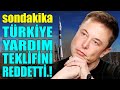 #sondakika TÜRKİYE YARDIM TEKLİFİNİ REDDETTİ.! SAKIN GÖNDERME..!!