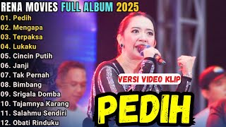 PEDIH - RENA MOVIES FULL ALBUM TERBARU 2025 || MAHESA MUSIC FULL ALBUM TERBARU 2025