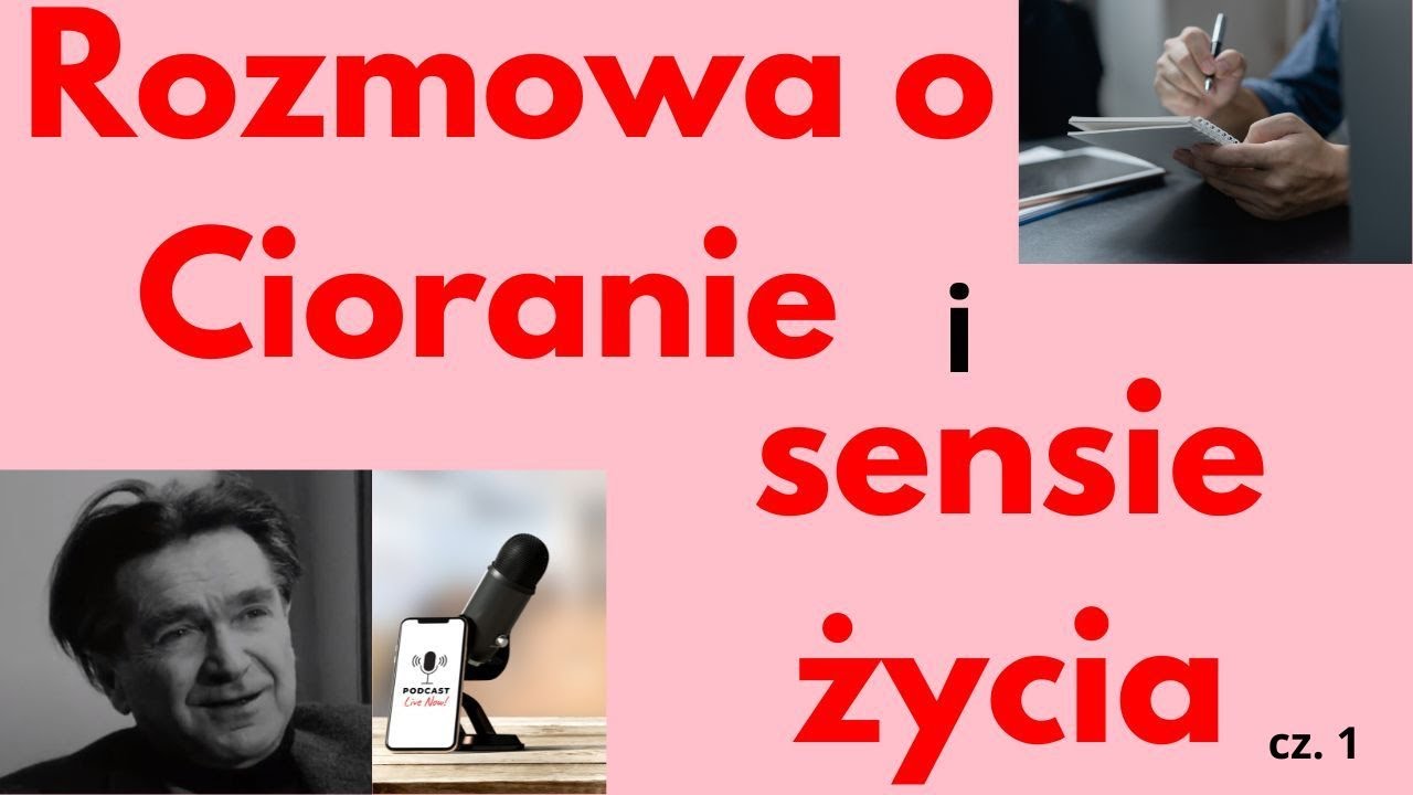 rozmowa-o-cioranie-bogu-i-sensie-ycia-cz-1-youtube