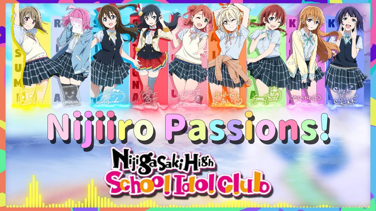Love Live! Nijigasaki High School Club OP1「Nijiiro Passions