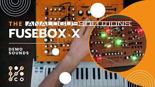 Analogue Solutions FUSEBOX X Multiple Patch Demos (No Talking)