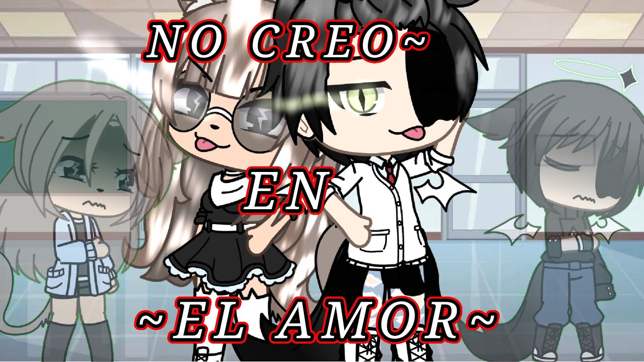 ~No creo en el amor~||GML||\\gacha life//•Emilia Sun•