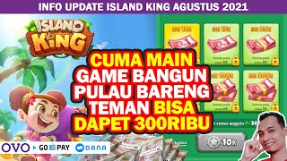 DIBAYAR HINGGA 300RIBU KE DANA GOPAY OVO SHOPEEPAY! INFO UPDATE ISLAND KING PRO 2021 screenshot 5