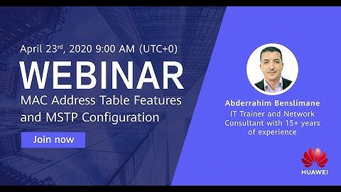 Webinar on MAC Address Table Features and MSTP Configuration (part 1)