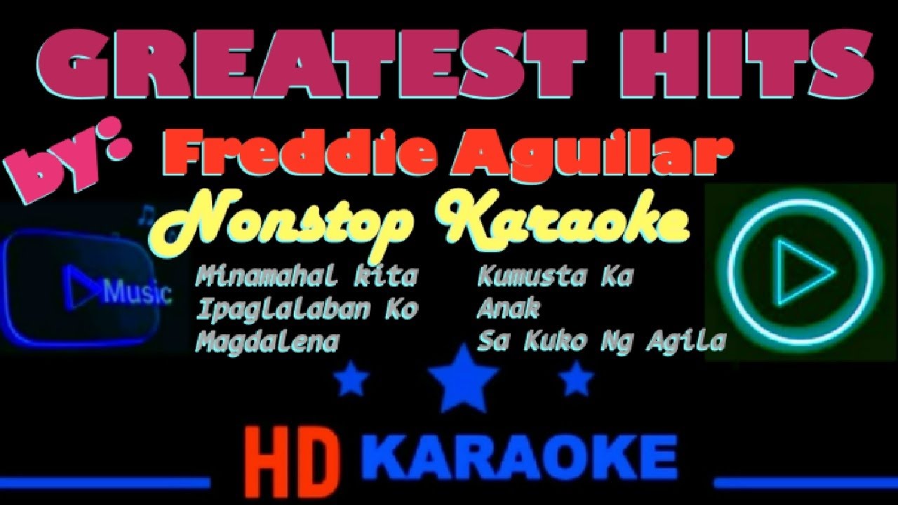 FREDDIE AGUILAR GREATEST HITS NONSTOP (FULL HD KARAOKE 🎤) - Freddie Aguilar