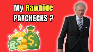 💵 How Rich Did the Rawhide Cast Actually Get