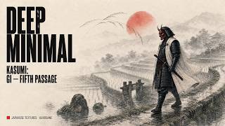 KASUMI: GI — FIFTH PASSAGE | Deep Minimal & Japanese Textures | KUROGANE KASUMI: GI — FIFTH PASSAGE | Deep Minimal & Japanese Textures | KUROGANE