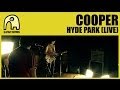 COOPER - Hyde Park [Live] [Official]