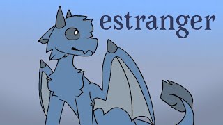 Estranger // animation meme (loop)
