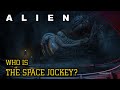 Who Exactly is the Space Jockey (Possibly not an Engineer) - Alien Universe Explained