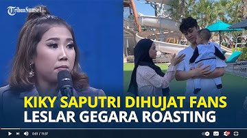 KIKY Saputri Dihujat Fans Leslar Gegara Roasting Rizky Billar & Lesti Kejora, Disumpahi Dapat Karma