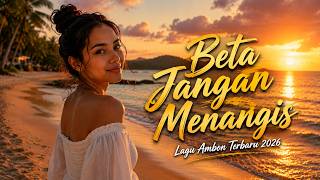 Beta Jangan Menangis - Lagu Ambon Terbaru 2026 |   | Rendi Gulo