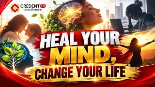 HEAL YOUR MIND, CHANGE YOUR LIFE