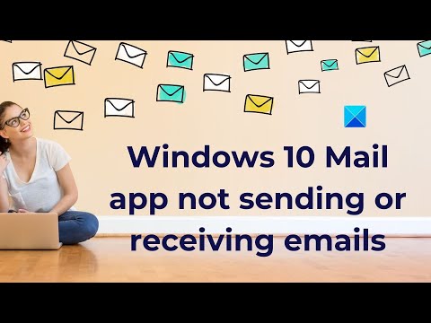 Windows 10 Mail app not sending or receiving emails