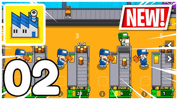 My Factory Tycoon - Gameplay Walkthrough Part 02 - NEW Press (iOS, Android)