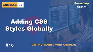 #10 Adding CSS Styles Globally | Angular Components & Directives| A Complete Angular Course screenshot 5