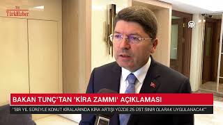 Bakan Tunçtan Ki̇ra Zammi Açiklamasi