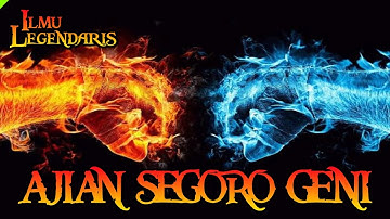Kehebatan Ajian Segoro Geni