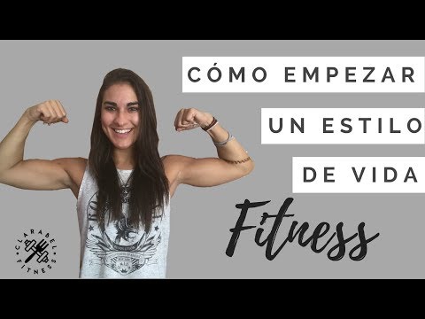 Como empezar una vida fitness