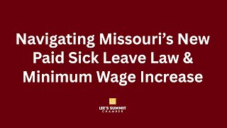 Navigating Missouri’s New Paid Sick Leave Law and Minimum Wage Increase - What Employers Must Know!