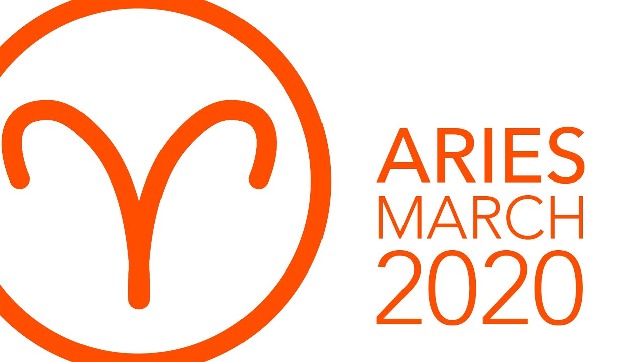 Aries - March 2020 Horoscope