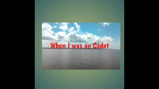 When I Was Cadetmarinemerchant