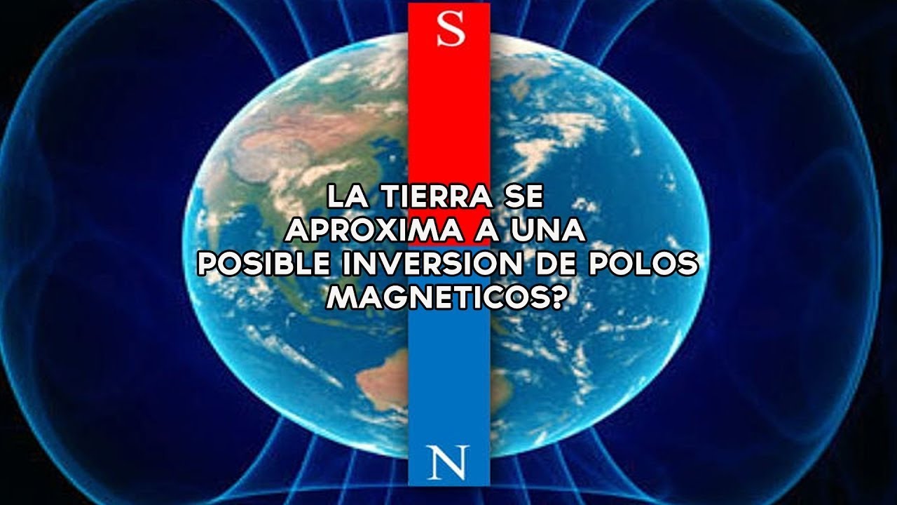 Inversión de los de Tierra /ALGO LE PASA AL CAMPO MAGNÉTICO DE LA TIERRA YouTube