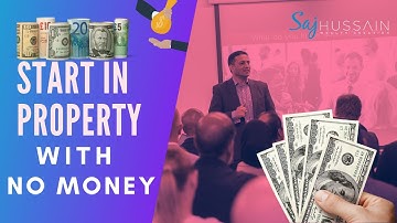 How to start in Property with No MONEY!