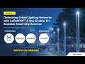 Optimizing Urban Lighting Networks with LoRaWAN®: A Key Enabler for Scalable Smart City Services