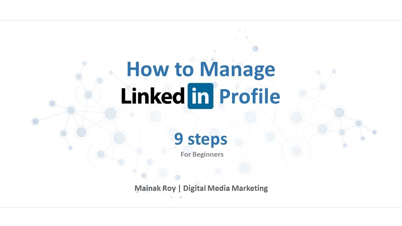 How to manage LinkedIn profile - 9 beginner steps for marketers - YouTube