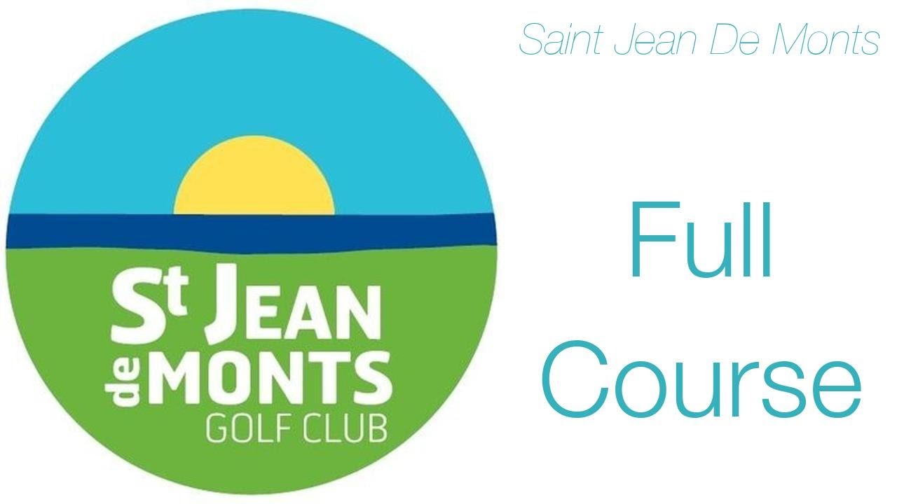 Golf De Saint Jean De Monts - Saint Jean De Monts - Full Course