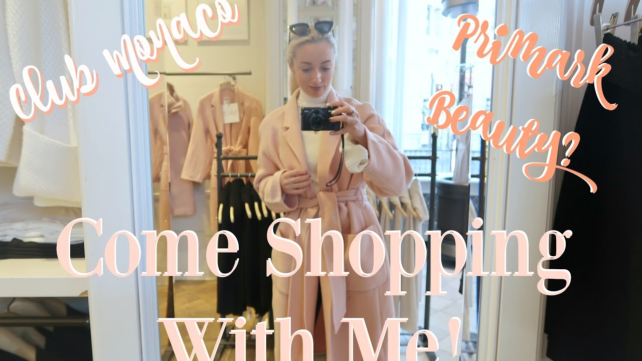 COME SHOPPING WITH ME  |  Club Monaco Haul & Primark Beauty Dupes?!    |   Fashion Mumblr Vlog