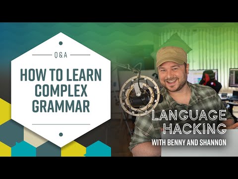 Quick Tip on Learning Complex Grammar