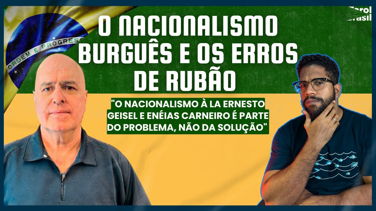 O nacionalismo burguês e os erros de Rubão