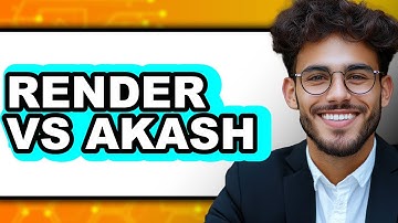 Render vs Akash - Which Is Better?