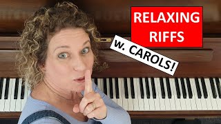 RELAXING RIFFS -Helen Jane Long! (Easy piano tutorial and 5 beginner steps for Silent Night)