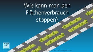 #fragBR24 Wie kann man den Flächenverbrauch stoppen | BR24