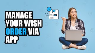 How to manage Wish Order on the “Wish Marketplace Integration” app.