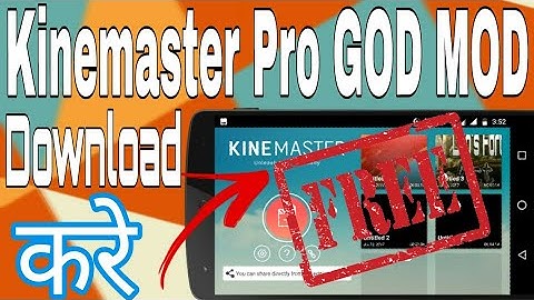 🔥Download New Kinemaster Pro | GOD MOD APK | For Free.[HINDI]