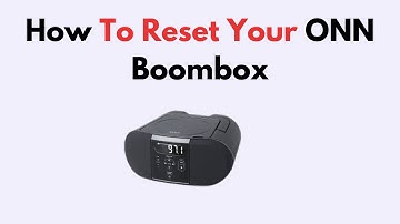 How To Reset Your ONN Boombox
