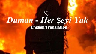 Duman - Her Şeyi Yak (English Translation) Turkish Rock Song🎧