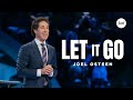 Let It Go | Joel Osteen