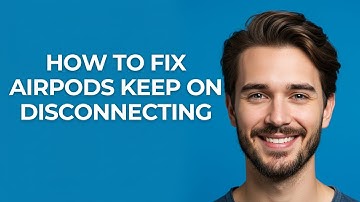 How To Fix Airpods Keep On Disconnecting - GUIDE!