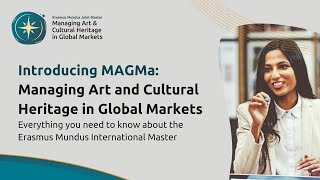 Introducing MAGMa: Managing Art and Cultural Heritage in Global Markets | Erasmus Mundus Master