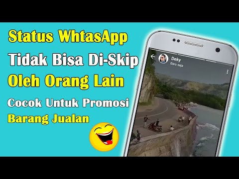 Cara Membuat Status WhatsApp Agar Tidak Bisa Diskip/Dilewati Oleh Orang Lain