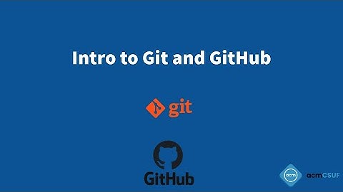 acmCSUF | Git GitHub Workshop