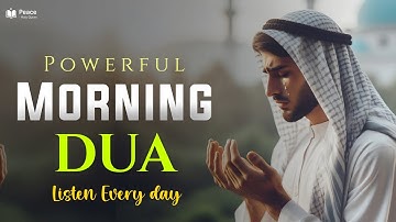 Morning Adhkar (أذكار الصباح) Daily Supplications for Barakah & Inner Tranquility | Peace Holy Quran