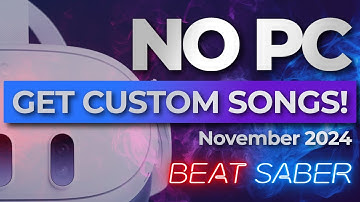 How to Get Custom Songs in Beat Saber No PC- Quest 2, 3, Pro 2024 New Method!